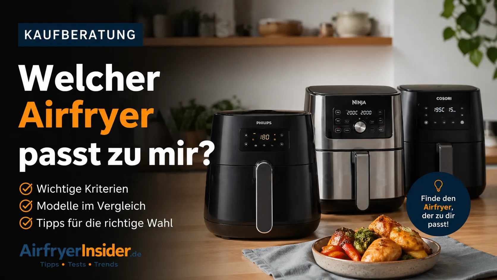 Welcher Airfryer passt zu deinem Alltag - schnelle Orientierung für die richtige Entscheidung